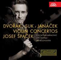 Janáček, Suk, Dvořák: Violin Concertos